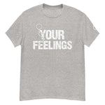 F*ck Your Feelings - Official Trucks